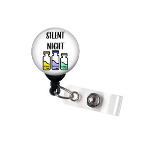 Retractable Badge Reel - Silent Night (Ativan, Propofol, Versed) Swivel Clip, anesthesiologist, CRNA, Nurse anesthetist, Nurse Badge