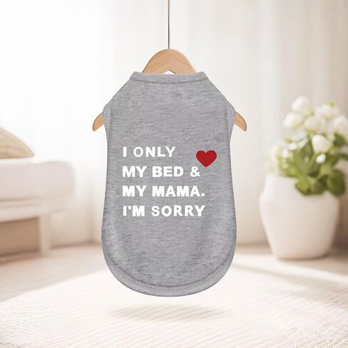 قمصان للكلاب مطبوعة بأحرف مع I Only My Bed & My Mama.I'm آسف للكلاب الصغيرة والمتوسطة والكبيرة، بيجامة للكلاب، ملابس الجرو والحيوانات الأليفة. رمادي 2XL in Kuwait