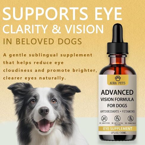 Aura Pets Advanced Vision Formula for Dogs - Eye Health Support with Lutein, Zeaxanthin & Astaxanthin - Helps Maintain Clear Vision & Comfort - 30ml Liquid Supplement in Kuwait