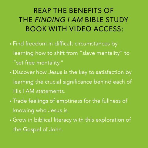 Finding I AM - Bible Study for Women with Video Access: How Jesus Fully Satisfies the Cry of Your Heart in Kuwait