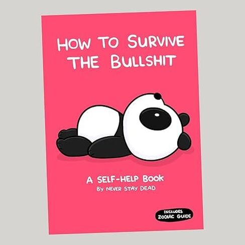 كتاب كيفية البقاء على قيد الحياة في Bullsh!t، كتاب محاكاة ساخرة تحفيزي لطيف بشكل هجومي للبالغين، أكثر من 40 صفحة من هدية المساعدة الذاتية للفكاهة المظلمة، هدية ملهمة مضحكة للأشخاص المجهدين، 5.83 بوصة × 8.27 بوصة (قطعة واحدة) in Kuwait
