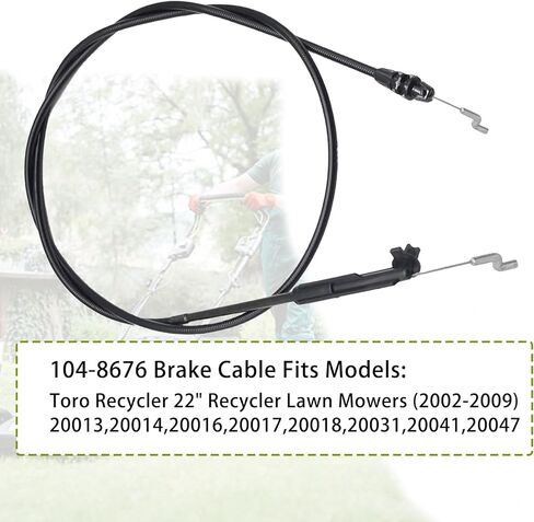 104-8676 Brake Cable, for Toro Recycler 22" 20013 20014 20017 20018 20031 20041 20049 20051 20066 20067 Walk-Behind Lawn Mowers in Saudi Arabia