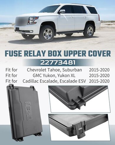 Fuse Relay Box Upper Cover Replace 22773481 Fit for Chevrolet Tahoe/Suburban 2015-2020, Fit for GMC Yukon/Yukon XL 2015-2020, Fit for Cadillac Escalade/Escalade ESV 2015-2020 in Kuwait