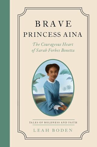 Moody Publishing 359035 Brave Princess Aina - Tales of Boldness & Faith No.3 Book in Kuwait