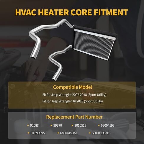 HVAC Heater Core, Compatible with Jeep Wrangler 2007-2018, Compatible with Jeep Wrangler JK 2018 Replace# 92088, 99370, 9010518, 68004193, HT399995C, 68004193AA, 68004193AB in Kuwait