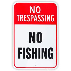 Large No Fishing Sign, 18"x 12" .04" Aluminum Reflective Sign Rust Free Aluminum-UV Protected and Weatherproof