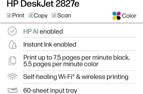 طابعة HP DeskJet 2827e اللاسلكية الكل في واحد نافثة للحبر ملونة، ماسح ضوئي، ناسخة، الأفضل للمنزل، تجربة حبر فورية لمدة 3 أشهر، مُمكّنة بالذكاء الاصطناعي (6W7F5A) (متجددة) in Kuwait