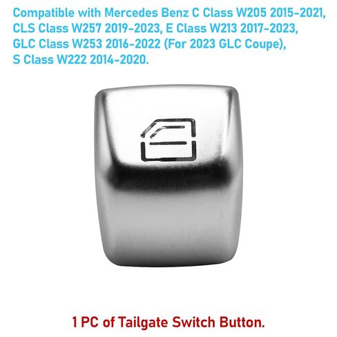 TTCR-II Tailgate Release Switch Button for Mercedes C Class W205 2015-2021 and GLC Class 2016-2022, 1 PC Rear Trunk Lid Control Button for Mercedes E Class 2017-2023/S Class 2014-2020/CLS 2019-2023 in Kuwait