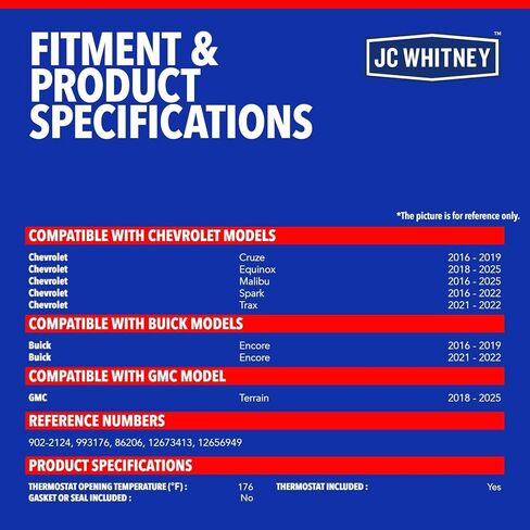 JC Whitney JFBAJCWTHA00024 مجموعة مبيت منظم حرارة مبرد المحرك - متوافق مع شيفروليه إكوينوكس جي إم سي تيرين 18-25، ماليبو 16-25، كروز 16-19، بويك إنكور 16-19 و21-22 - 1.4 لتر 1.5 لتر in Kuwait