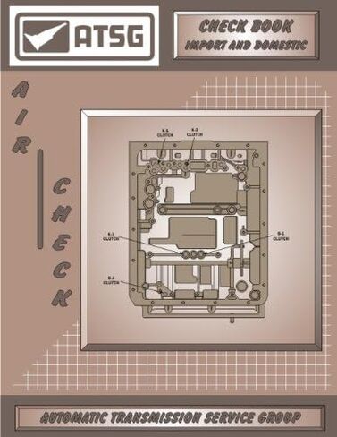 ATSG Air Check Book Transmission Repair Manual (Rebuilders and Transmission Repair Shops Save Now On Rebuild Costs - Best Repair Book Available!) in Kuwait