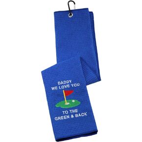 Dad Golf Towel Embroidered Golf Towel Gift Daddy/ Papa We Love You to The Green and Back Golf Father Gift (Daddy We Love You)
