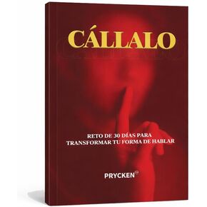 Callalo: Reto de 30 Días para Transformar tu Forma de Hablar، Dominar tus Emociones y Mejorar tus Relaciones (الطبعة الإسبانية) in Kuwait