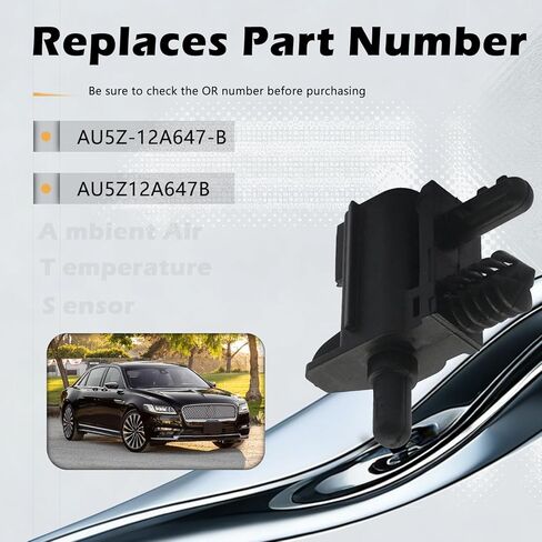 2011-حتى الآن مستشعر درجة حرارة الهواء المحيط للسيارة متوافق مع Ford Edge Escape E-Transit Expedition Explorer F-150 يستبدل # AU5Z-12A647-B، AU5Z12A647B in Kuwait