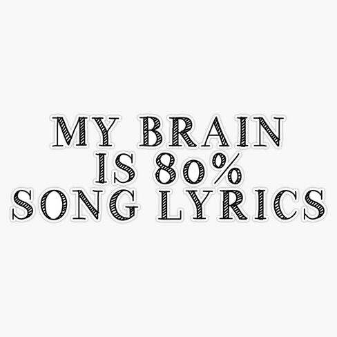 MAGNET My Brain Is 80% كلمات الأغنية الفينيل ملصق مغناطيسي مقاوم للماء الفينيل ملصق مغناطيسي مقاوم للماء سيارة 5" in Kuwait