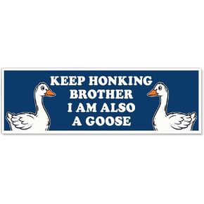 Keep Honking Brother I Am Also A Goose Funny Car Bumper Magnet Sticker, Sarcastic Don't Honk Waterproof Cars Sticker, Silly Goose Bumper Magnet, Humorous Driving Gifts for New Driver Commuters in Saudi Arabia