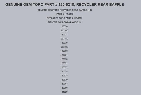 Replacement for TORO GENUINE PART # 120-5218; RECYCLER REAR BAFFLE OEM in Kuwait