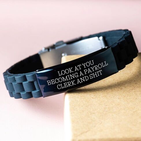 Funny Quote Payroll Clerk Gifts for Her, Valentine's Unique Payroll Clerk Jewelry, Adjustable Glide lock Clasp Bracelet, Look At You Becoming A Payroll Clerk And Shit, Payroll Clerk Appreciation in Kuwait