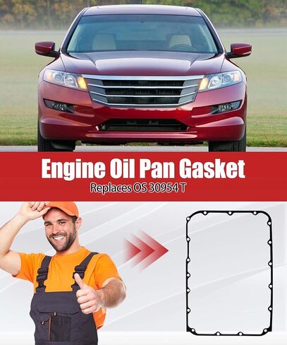 Engine Oil Pan Gasket Fits for Honda Accord/Odyssey/Passport/Pilot 2005-2022 Ridgeline 2006-2025 Replaces OS 30954 T in Kuwait
