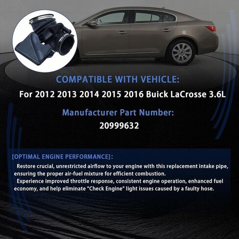 20999632 خرطوم قناة مدخل منظف الهواء لـ 2012-2016 Buick LaCrosse 3.6L - استبدال أنبوب تدفق هواء المحرك المتميز - مطاط مناسب ومتين in Kuwait