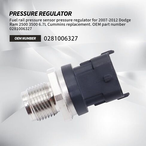 Fuel Rail Pressure Sensor Pressure Regulator Compatible with 2007-2012 Dodge Ram 2500 3500 6.7L Cummins Replace OEM number 0281006327 in Kuwait