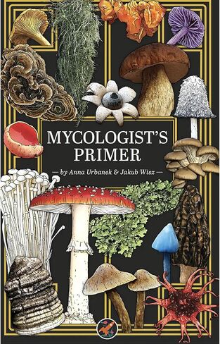 Renegade Games: Mycologist’s Primer - A System Agnostic for Any RPG System, Full-Color Hardcover Book, Mycology-Legends-Folklore, Tabletop Roleplaying in Kuwait