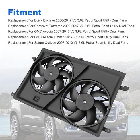 Engine Dual Radiator Cooling Fan Assembly 25927026 Replacement for Chevrolet Traverse 2009-2017 Replacement for GMC Acadia 2007-2017 V6 3.6L Electric Radiator Condenser Replaces 621-390 20972760 in Kuwait