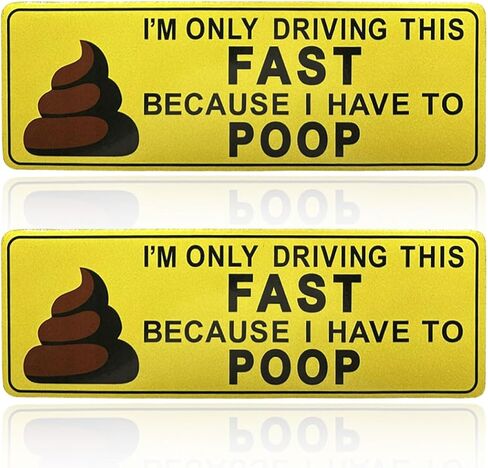 I'm Only Driving This Fast Because I Have to Poop Car Magnetic Bumper Sticker Decal, Reflective Funny Car Magnet Auto Body Decal, Weatherproof Vehicle Warning Sign Sticker for Cars Truck(1PC) in Saudi Arabia