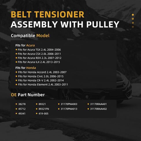 مجموعة شداد الحزام مع بكرة لهوندا أكورد/سيفيك/CR-V/Element، لـ Acura TSX/CSX/RDX/ILX 2.0/2.3/2.4L 2002-2015، OE#38278,31170PNA003، 31170PNA013، 31170RAAA01، 31170RAAA02، 419-005 in Kuwait