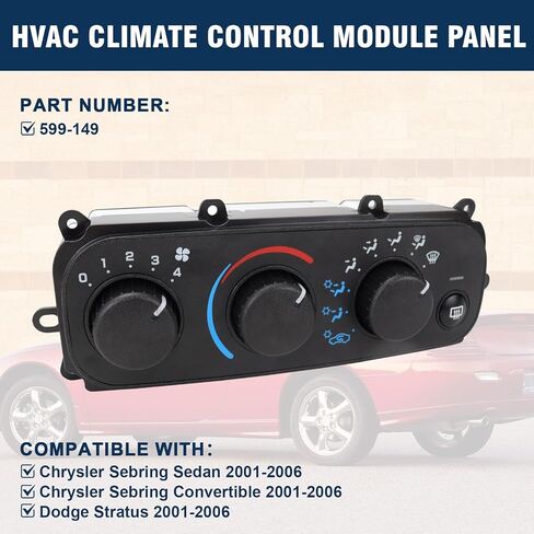 599-149 HVAC وحدة التحكم في المناخ، مفتاح لوحة التحكم في سخان التيار المتردد متوافق مع كرايسلر سيبرينغ دودج ستراتوس 2001-2006 يستبدل 4596277AA 4596277AB مناسب بدون نموذج التحكم التلقائي في درجة الحرارة فقط in Kuwait
