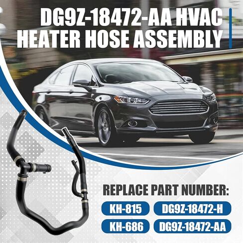 DG9Z-18472-AA مجموعة خرطوم سخان HVAC مناسبة لاستبدال Ford Fusion 2.5L 2013-2020 KH-815 DG9Z-18472-H KH-686 in Kuwait