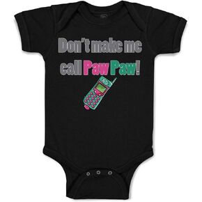 Cute Rascals Baby Bodysuit Don'T Make Me Call Pawpaw Grandpa Grandfather Funny Boy & Girl Baby Clothes in Saudi Arabia