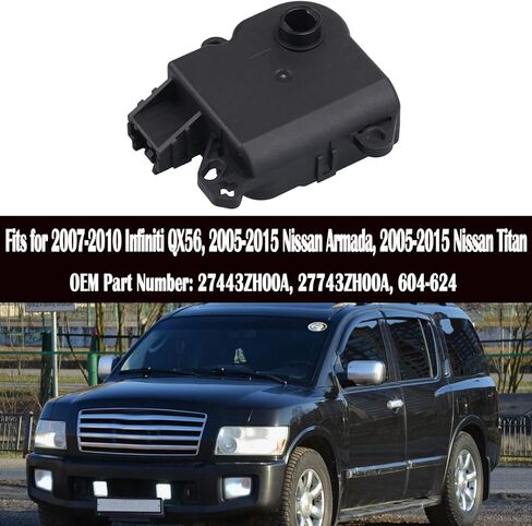 HVAC Heater Blend Door Actuator Compatible with 2007-2010 Infiniti QX56, 2005-2015 Nissan Armada, 2005-2015 Titan Replace# 27443ZH00A, 27743ZH00A, 604-624 in Saudi Arabia