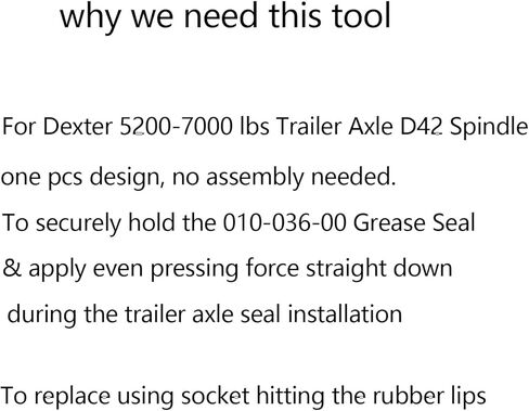Trailer Hub Grease Seal Installation Tool for Dexter 5200-7000 lbs Trailer Axle D42 Spindle, for 010-036-00 Grease Seal Installing in Saudi Arabia