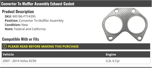 Exhaust Gasket - Converter To Muffler Assembly - Compatible with 2007-2014 Volvo XC90 3.2L 6-Cylinder in Kuwait
