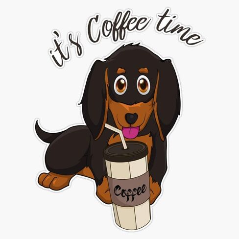 It'S Coffee Time Cute Sausage Dog - Love Your Dachshund Sticker Vinyl Decal Wall Laptop Window Car Bumper Sticker 5" in Kuwait