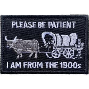 Please Be Patient I am From the 1900s Ox-Drawn Wagon Cowboy Patch, Funny Hook and Loop Morale Retro Patches for Backpack, Bag, Jackets, Clothes, Dog Vest Harness, Hats, 3.14" x 2.16" (Black) in Saudi Arabia