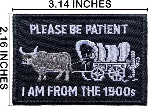 Please Be Patient I am From the 1900s Ox-Drawn Wagon Cowboy Patch, Funny Hook and Loop Morale Retro Patches for Backpack, Bag, Jackets, Clothes, Dog Vest Harness, Hats, 3.14" x 2.16" (Black) in Saudi Arabia