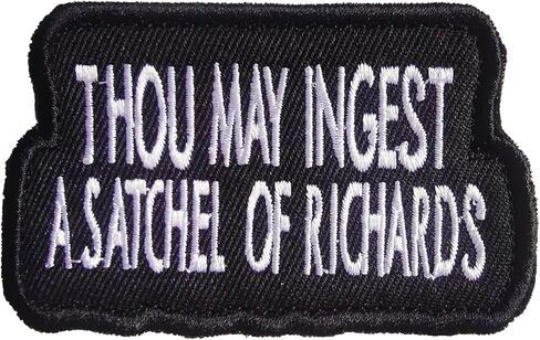 Thou May Ingest a Satchel of Richards Patch Funny Embroidered Tactical Morale Patches Military Army Meme Cool Hook and Loop for Backpack Bag Vest Clothes Gym Badges Sarcastic Emblem in Saudi Arabia