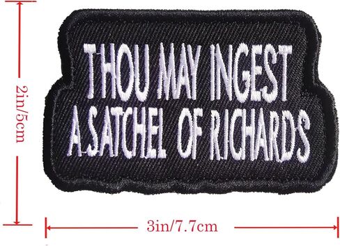 Thou May Ingest a Satchel of Richards Patch Funny Embroidered Tactical Morale Patches Military Army Meme Cool Hook and Loop for Backpack Bag Vest Clothes Gym Badges Sarcastic Emblem in Saudi Arabia