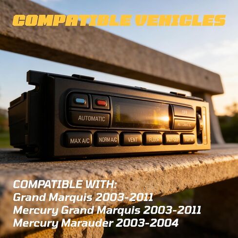 Heater Climate Control Panel Module Compatible with Grand Marquis 2003-2011, Mercury Grand Marquis 2003-2011, Mercury Marauder 2003-2004 Replacement for 6W7H19C933AA, 3W7Z19980AA, 3W7H18C612AC in Saudi Arabia