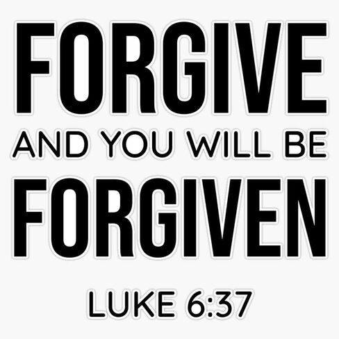 MAGNET Forgive, and you will be forgiven. Luke 6:37, Christian, Bible Verse, Believer, Christian Quote Magnet Vinyl Magnetic Sticker Size 5" in Kuwait
