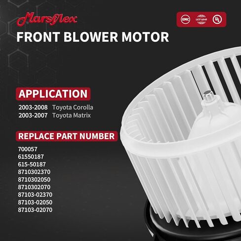 Marsflex Front Blower Motor 700057 for 2003-2008 Toyota Corolla Matrix 2004 2005 2006 2007 Automotive Replacement Blower Motor Fan OE: 61550187 615-50187 8710302370 8710302050 8710302070 87103-02370 in Kuwait