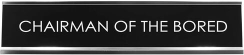 “CHAIRMAN OF THE BORED" Novelty Desk Sign (2" x 10") – Funny Office Desk Decor – Pun Humor Nameplate in Kuwait