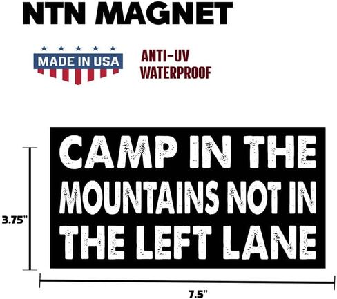 7.5x3.75(in) - Funny Magnet - Camp in The Mountains not in The Left Lane Bumper Magnet - Camp in The Mountains not in The Left Lane Bumper Sticker - Vehicle, Car, Truck in Kuwait
