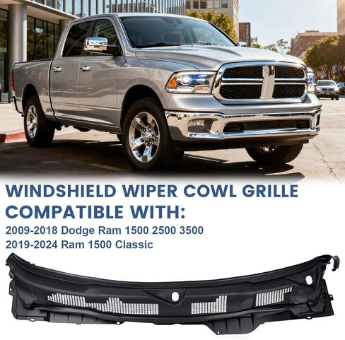 Windshield Wiper Cowl Panel Grille 55112305AD Compatible with 2009-2018 Dodge Ram 1500 2500 3500，19-24 Ram 1500 Classic Front Window Cover Insert Panel # 55112305AB 55112305AC in Kuwait