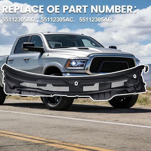 Windshield Wiper Cowl Panel Grille 55112305AD Compatible with 2009-2018 Dodge Ram 1500 2500 3500，19-24 Ram 1500 Classic Front Window Cover Insert Panel # 55112305AB 55112305AC in Kuwait