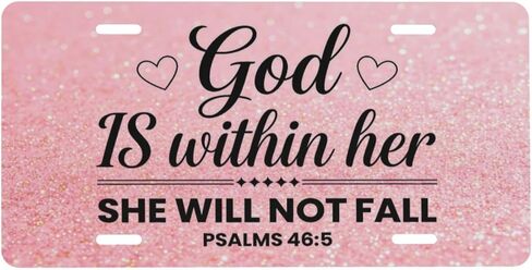 Psalms 465 God Is Within Her She Will Not Fall Front License Plate Aluminum License Plates Decorative Car Plate Novelty Vanity Tag Cover Car Decor Accessory with 4 Holes for Men Women 6x12 Inch in Kuwait