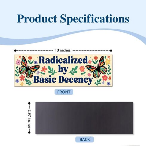 Radicalized by Basic Decency Car Bumper Magnet, Butterfly Equal Magnets for Bumper Fridge Locker, Waterproof Democracy Human Rights Sticker or Magnet, Equality Car Accessories for Democrat in Kuwait