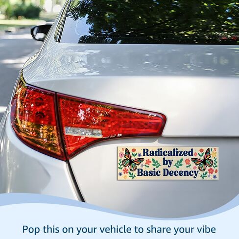 Radicalized by Basic Decency Car Bumper Magnet, Butterfly Equal Magnets for Bumper Fridge Locker, Waterproof Democracy Human Rights Sticker or Magnet, Equality Car Accessories for Democrat in Kuwait