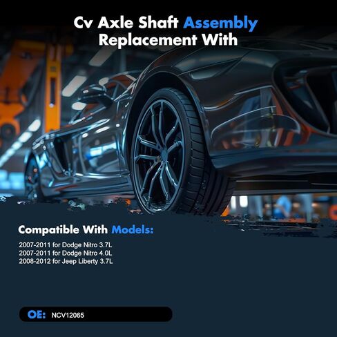 مجموعة عمود المحور الأمامي الأيسر متوافقة مع 4WD 2007-2011 لسيارة دودج نيترو 3.7L 2007-2011 لسيارة دودج نيترو 4.0L 2008-2012 لسيارة جيب ليبرتي 3.7L CV المحور OE NCV12065 in Kuwait